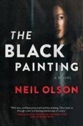 The Black Painting Paperback First Time Trade Ed.