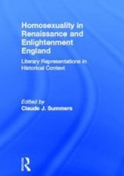 Homosexuality in Renaissance and Enlightenment England - Literary Representations in Historical Context