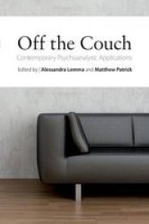 Off The Couch - Contemporary Psychoanalytic Applications Paperback
