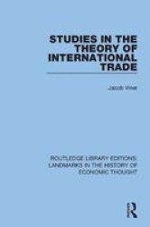 Studies In The Theory Of International Trade Paperback