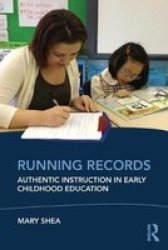 Running Records: Authentic Instruction In Early Childhood Education