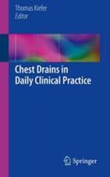 Chest Drains In Daily Clinical Practice 2016 Paperback 1ST Ed. 2017