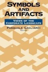 Symbols And Artifacts - Views Of The Corporate Landscape Paperback New Ed