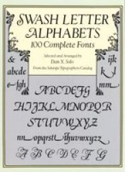 Swash Letter Alphabets - 100 Complete Fonts Paperback
