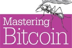 Mastering Bitcoin: Programming The Open Blockchain