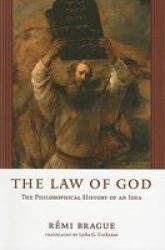 The Law Of God: The Philosophical History Of An Idea