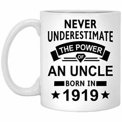 100TH Birthday Gifts Never Underestimate The Power Of An Uncle Born In 1919-100 Years Funny Mug For Men Women All White Coffee Mug Cup