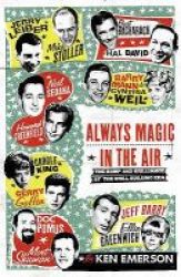 Always Magic In The Air - The Bomp And Brilliance Of The Brill Building Era Paperback