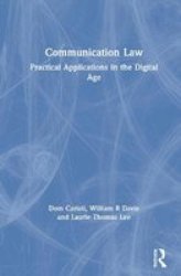 Communication Law - Practical Applications In The Digital Age Hardcover 3RD New Edition