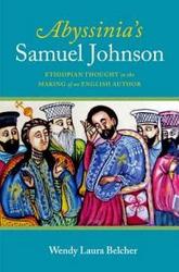 Abyssinia's Samuel Johnson - Ethiopian Thought In The Making Of An English Author hardcover