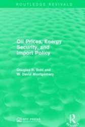 Oil Prices Energy Security And Import Policy Paperback
