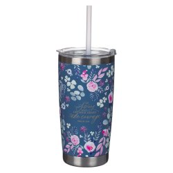 Stainless Steel Travel Mug - Be Strong And Let Your Heart Take Courage