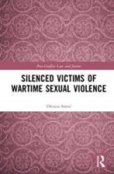 Silenced Victims Of Wartime Sexual Violence Hardcover