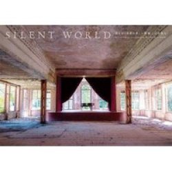 Silent World - Beautiful Ruins Of A Vanishing World Paperback