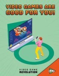 Video Games Are Good For You Paperback
