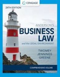 Anderson& 39 S Business Law & The Legal Environment - Comprehensive Edition Hardcover 24TH Edition