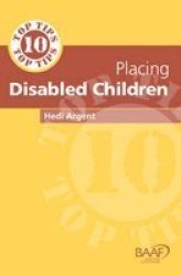 Ten Top Tips For Placing Disabled Children Paperback