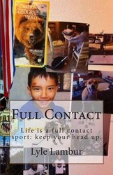 Full Contact: Life Is A Full Contact Sport