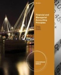 Financial And Managerial Accounting Principles Paperback International Ed Of 9th Revised Ed