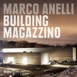 Marco Anelli - Building Magazzino Hardcover