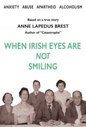 When Irish Eyes Are Not Smiling - Anne Lapedus Brest Paperback