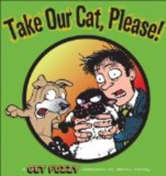 Take Our Cat, Please: A Get Fuzzy Collection Get Fuzzy Graphic Novel