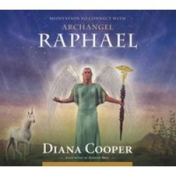 Meditation To Connect With Archangel Raphael Angel & Archangel Meditations