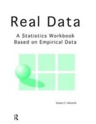 Real Data - A Statistics Workbook Based On Empirical Data Hardcover