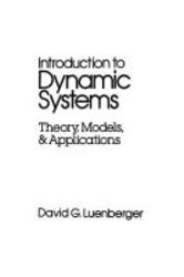 Introduction To Dynamic Systems - Theory Models And Applications Paperback