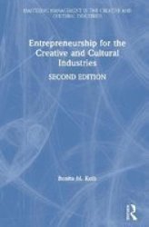 Entrepreneurship For The Creative And Cultural Industries Hardcover 2ND New Edition