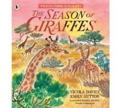 Protecting The Planet: The Season Of Giraffes Paperback