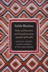 Salish Blankets: Robes Of Protection And Transformation Symbols Of Wealth