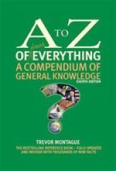 The A To Z Of Almost Everything - A Compendium Of General Knowledge Hardcover 8TH New Edition
