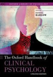 The Oxford Handbook Of Clinical Psychology: Updated Edition Oxford Library Of Psychology