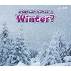 What Can You See In Winter? - Sian Smith Paperback