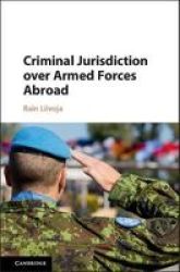 Criminal Jurisdiction Over Armed Forces Abroad Hardcover