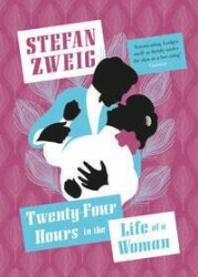 Twenty-four Hours In The Life Of A Woman Paperback
