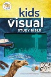 Niv Kids' Visual Study Bible Imitation Leather Teal Full Color Interior: Explore The Story Of The Bible---people Places And History