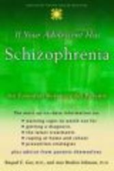 If Your Adolescent Has Schizophrenia - An Essential Resource for Parents