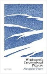Wordsworth& 39 S Unremembered Pleasure Hardcover