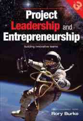 Project Leadership And Entrepreneurship - Building Innovative Teams paperback Updated Edition
