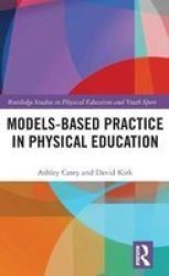 Models-based Practice In Physical Education Hardcover