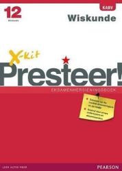 X-kit Presteer Wiskunde - Graad 12: Eksamenhersieningsboek - F. Heany Paperback