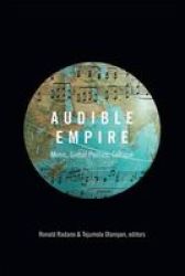 Audible Empire - Music Global Politics Critique Paperback