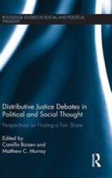 Distributive Justice Debates In Political And Social Thought