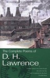 The Complete Poems Of D.h. Lawrence
