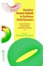 Developments in Boundary Element Methods, Vol 6 - Boundary Element Methods in Nonlinear Fluid Dynamics