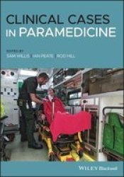 Clinical Cases In Paramedicine Paperback