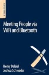 Meeting People Via Wifi And Bluetooth Paperback