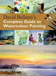David Bellamy's Complete Guide to Watercolour Painting Paperback